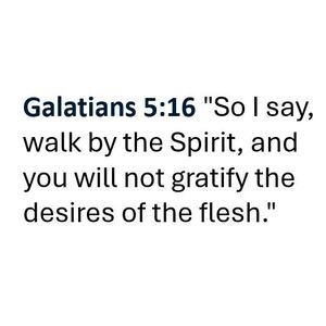 Galatians 5:16 (Dave Mitchell)